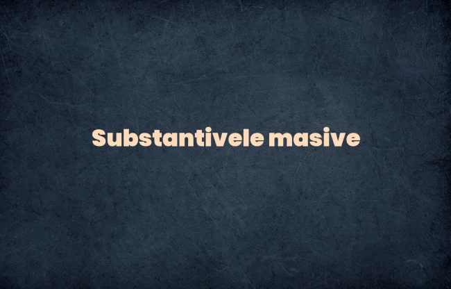 substantive masive