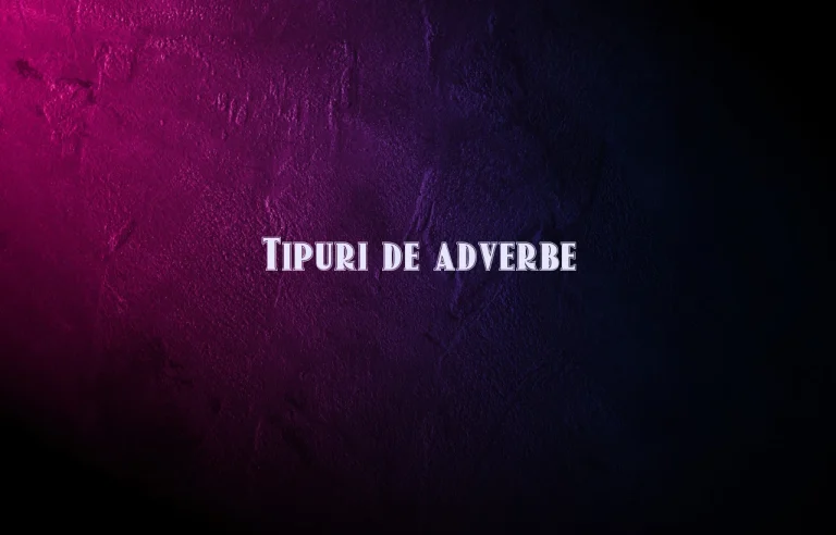 tipuri de adverbe