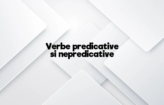 verbe predicative si nepredicative