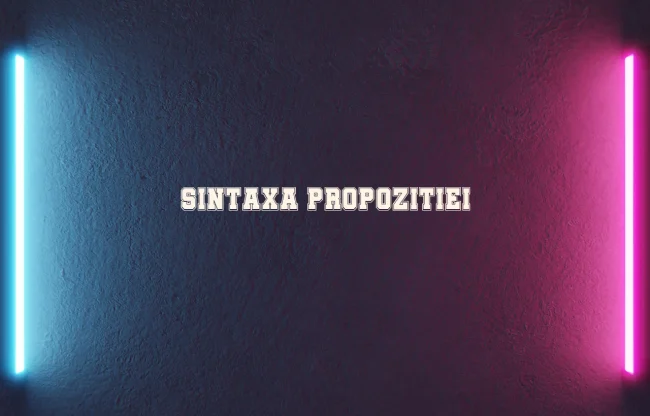 sintaxa propozitiei