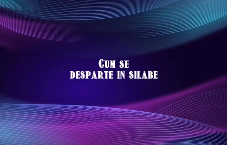 cum se desparte in silabe