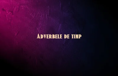 adverbe de timp