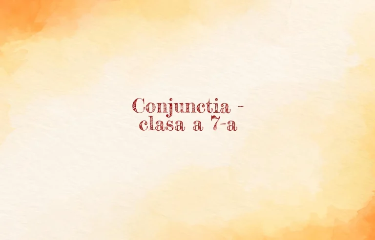 conjunctia clasa a 7a