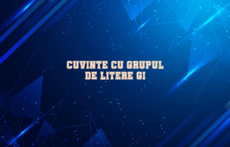 cuvinte cu grupul de litere gi