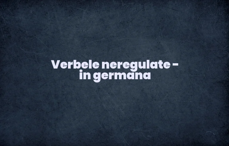 verbele neregulate in germana