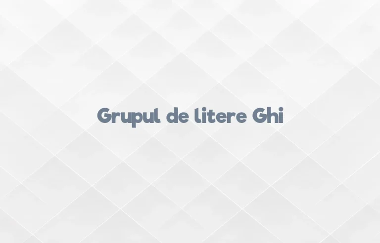 grupul de litere ghi