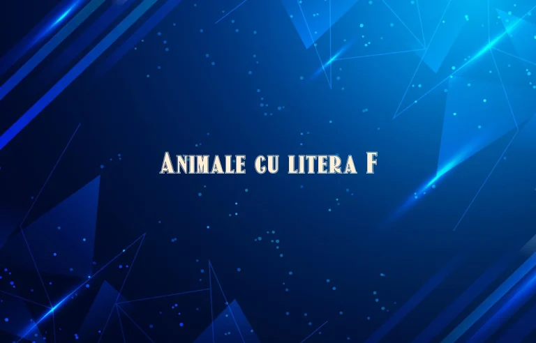 animale cu litera f
