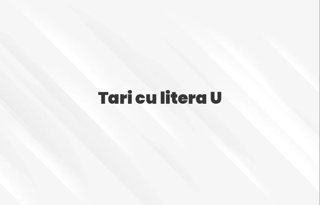 tari cu litera u