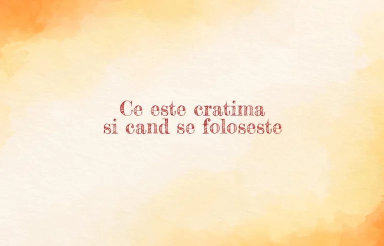 ce este cratima si cand se foloseste