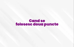 cand se folosesc doua puncte