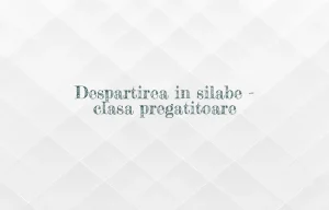 despartirea in silabe clasa pregatitoare