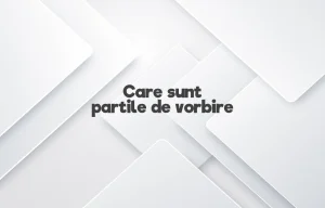 care sunt partile de vorbire