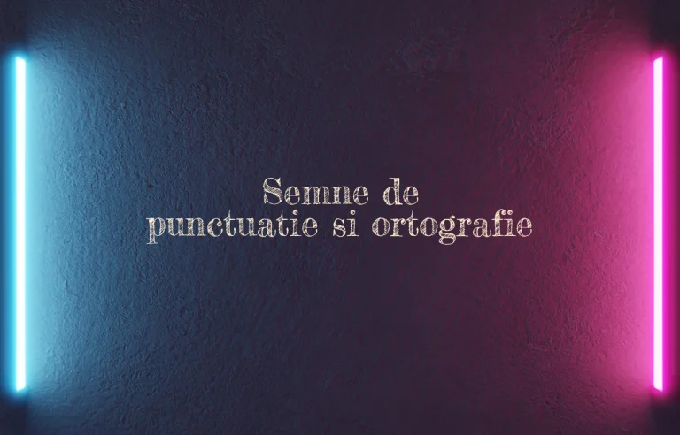 semne de punctuatie si ortografie