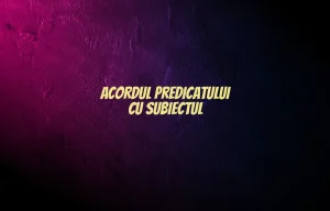acordul predicatului cu subiectul