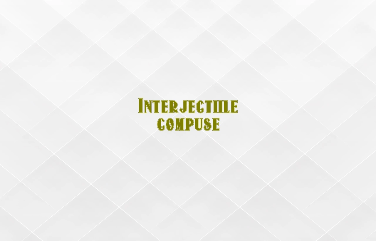 interjectii compuse